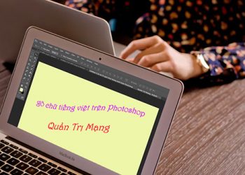 Cách gõ tiếng Việt trong Photoshop