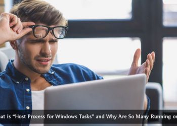 Host Process for Windows Tasks là gì và tại sao nó lại chạy nhiều trên máy tính?