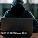 Fake IP là gì? Cách Fake địa chỉ IP trên máy tính Windows 10