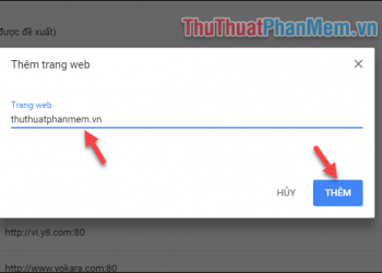 Gõ link trang web vào và nhấn Thêm