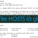 Hướng dẫn sửa file hosts để vào Facebook