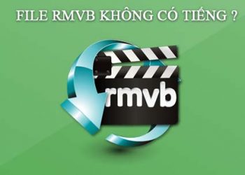 Dùng K-Lite Codec Sửa Lỗi Không Có Tiếng Khi Chạy File RMVB -