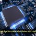Top 5 phần mềm tìm Driver tốt nhất