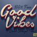 font calligraphy good vibes