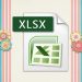 File XLSX là gì? Đọc XLSX bằng phần mềm gì? Làm sao mở được file XLSX?