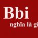 Bbi là gì? Bbi là gì trên Facebook?