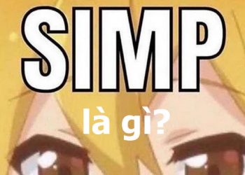 Simp là gì? Bạn có phải là một Simp không?