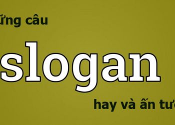 Slogan là gì? 60+ Slogan hay, những câu slogan chất, ngắn gọn, ý nghĩa nhất