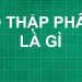 Số thập phân là gì? Các phép tính với số thập phân
