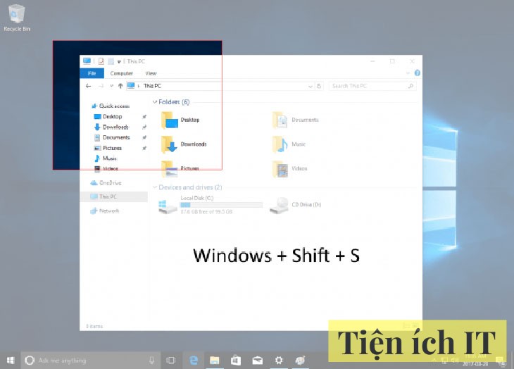 Cách chụp ảnh màn hình trên win 10 bằng tổ hợp phím Windows + shift + S